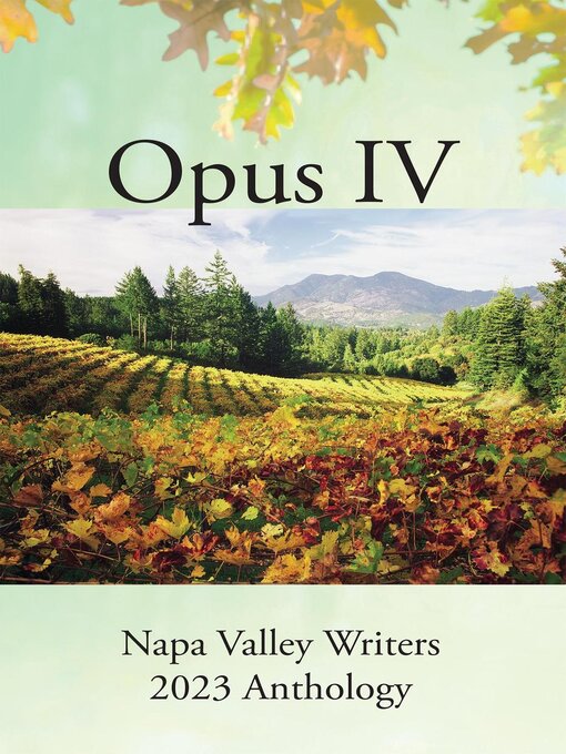 Title details for Opus IV by Napa Valley Writers - Available